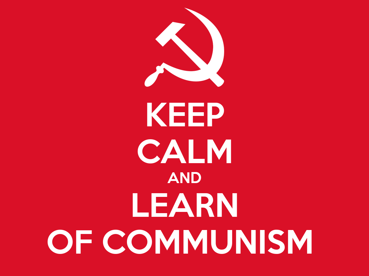 Keep Calm And Learn Of Communism